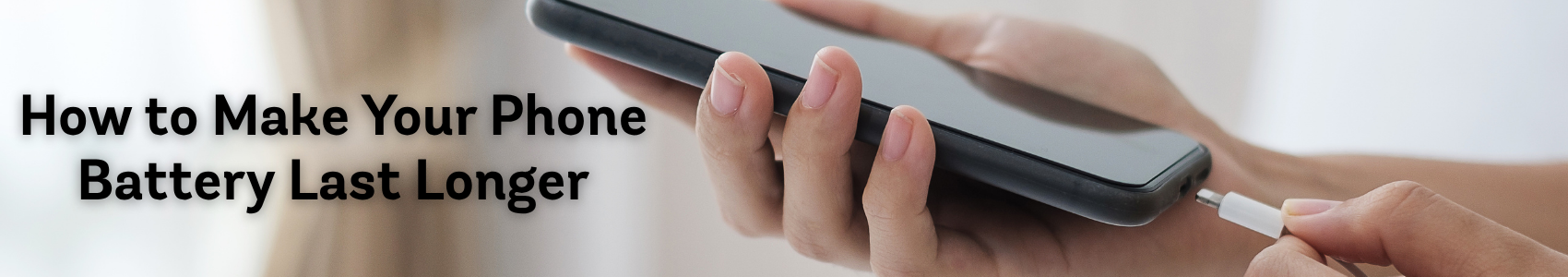 How to Save Your Phone’s Battery