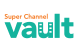 Super Channel Vault