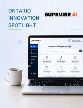 Ontario Innovation Spotlight graphic featuring Suprvisr AI and a laptop showing a secure workplace AI platform.
